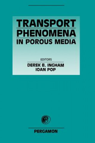 Buch Transport Phenomena in Porous Media Derek B. Ingham