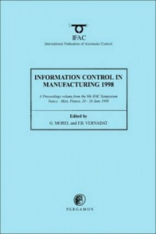 Książka Information Control in Manufacturing 1998 (2-Volume Set) International Federation of Automatic Control