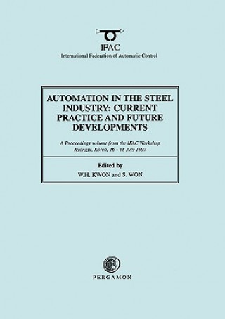 Carte Automation in the Steel Industry: Current Practice and Future Developments W. H. Kwon