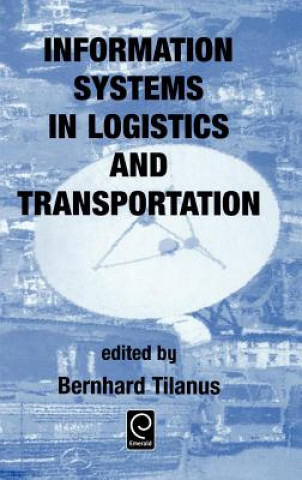 Carte Information Systems in Logistics and Transportation B. Tilanus