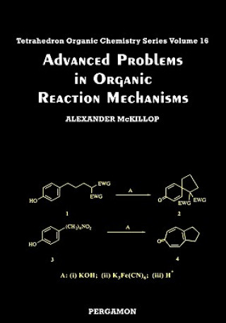 Książka Advanced Problems in Organic Reaction Mechanisms A. McKillop