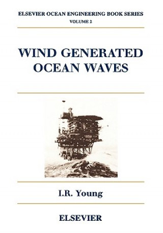 Könyv Wind Generated Ocean Waves I. R. Young