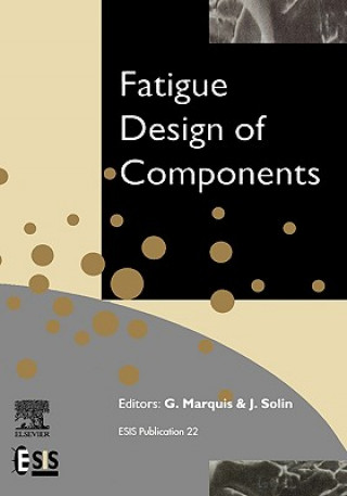 Książka Fatigue Design of Components G. Marquis