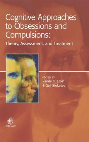 Kniha Cognitive Approaches to Obsessions and Compulsions Randy O. Frost