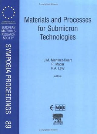 Kniha Materials and Processes for Submicron Technologies J. M. Martinez-Duart