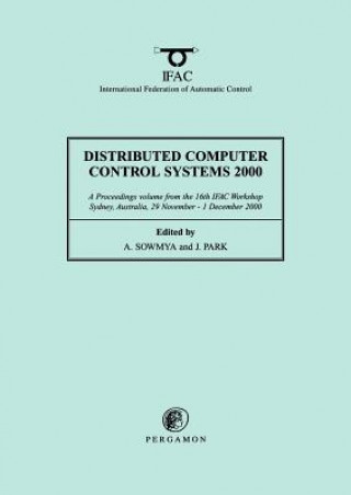 Könyv Distributed Computer Control Systems 2000 Sowmya