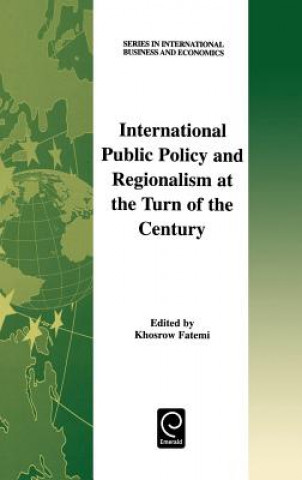 Book International Public Policy and Regionalism at the Turn of the Century Khosrow Fatemi