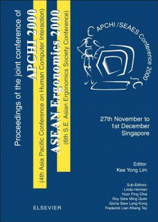 Kniha Proceedings of the 4th Asia Pacific Conference on Computer Human Interaction (APCHI 2000) and 6th S.E. Asian Ergonomics Society Conference (ASEAN Ergo Kee Hean Lim