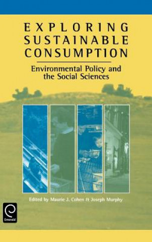 Carte Exploring Sustainable Consumption James Ed. Cohen