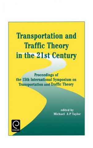 Kniha Transportation and Traffic Theory in the 21st Century Michael A. P. Taylor