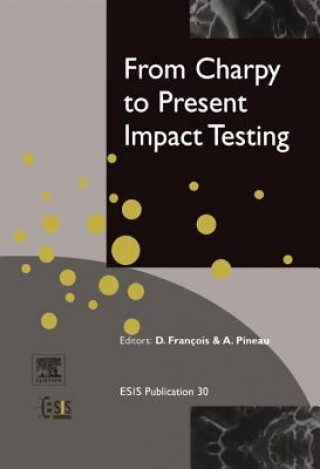 Книга From Charpy to Present Impact Testing D. Francois