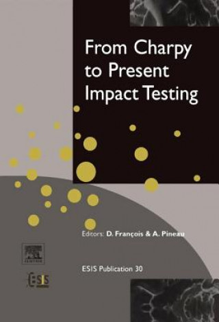 Knjiga From Charpy to Present Impact Testing D. Francois