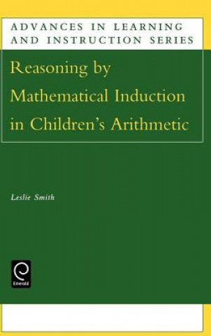 Könyv Reasoning by Mathematical Induction in Children's Arithmetic Leslie Smith