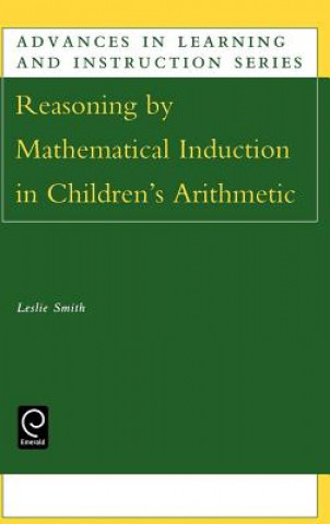 Knjiga Reasoning by Mathematical Induction in Children's Arithmetic Leslie Smith