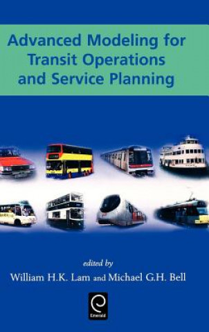 Knjiga Advanced Modeling for Transit Operations and Service Planning Michael G. H. Bell