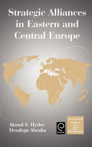 Carte Strategic Alliances in Eastern and Central Europe Akmal S. Hyder