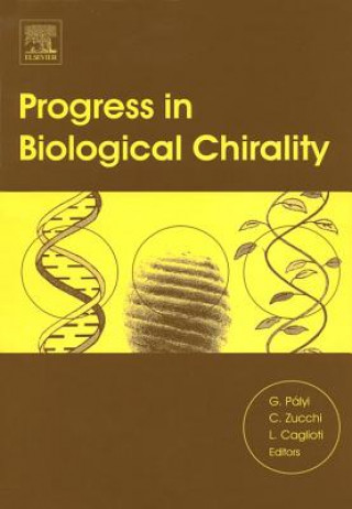 Kniha Progress in Biological Chirality Gyula Palyi