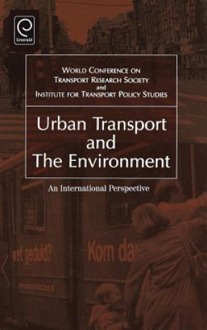 Kniha Urban Transport and the Environment World Conference On Transport Research Society