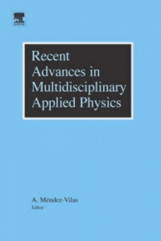 Carte Recent Advances in Multidisciplinary Applied Physics Antonio Mendez-Vilas