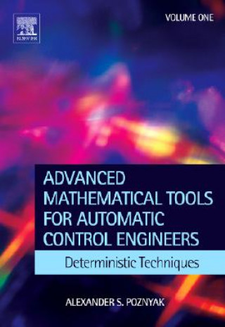 Book Advanced Mathematical Tools for Control Engineers: Volume 1 Alex Poznyak