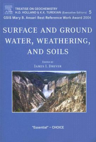 Книга Surface and Ground Water, Weathering, and Soils J. I. Drever