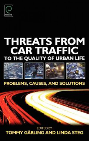 Könyv Threats from Car Traffic to the Quality of Urban Life Tommy Garling