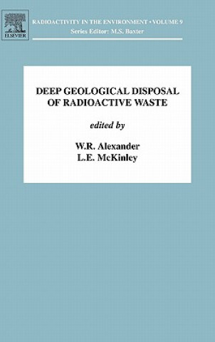 Книга Deep Geological Disposal of Radioactive Waste W. R. Alexander