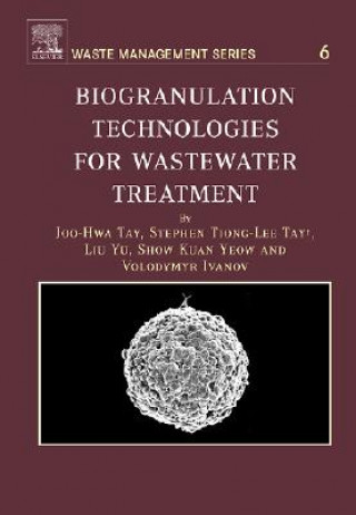 Книга Biogranulation Technologies for Wastewater Treatment Joo-Hwa Tay