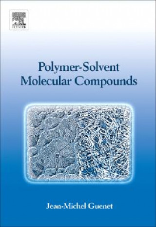 Buch Polymer-Solvent Molecular Compounds Jean-Michel Guenet