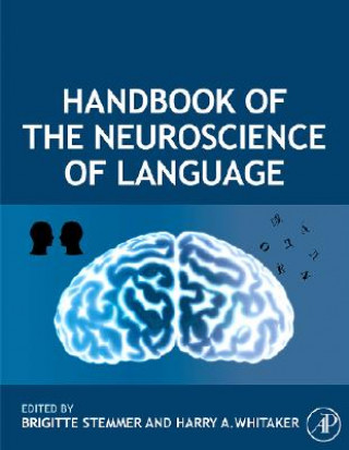 Kniha Handbook of the Neuroscience of Language Brigitte Stemmer