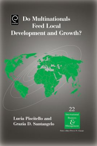 Knjiga Do Multinationals Feed Local Development and Growth? Lucia Piscitello