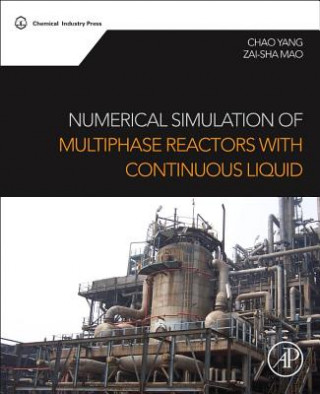 Kniha Numerical Simulation of Multiphase Reactors With Continuous Liquid Zai-Sha Mao