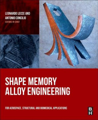 Knjiga Shape Memory Alloy Engineering Leonardo Lecce