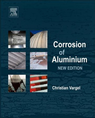 Könyv Corrosion of Aluminium Christian Vargel