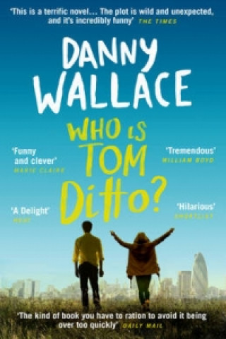 Kniha Who is Tom Ditto? Danny Wallace