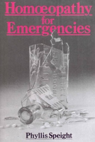 Buch Homoeopathy For Emergencies Phyllis Speight