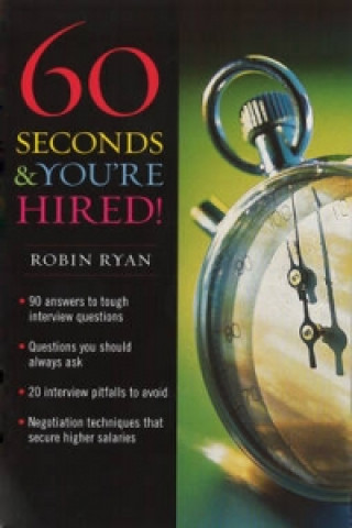 Könyv 60 Seconds And You're Hired Robin Ryan
