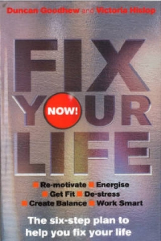 Kniha Fix Your Life - Now! Duncan Goodhew