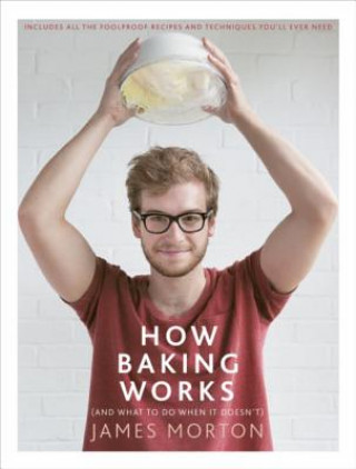 Könyv How Baking Works James Morton