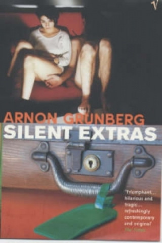 Kniha Silent Extras Arnon Grunberg