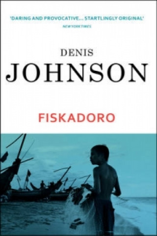 Kniha Fiskadoro Denis Johnson