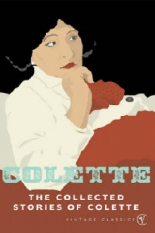 Carte Collected Stories Of Colette Colette