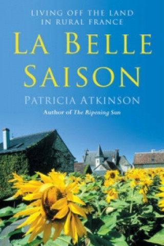 Buch La Belle Saison Patricia Atkinson