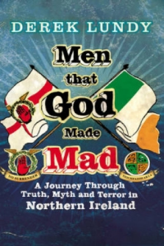 Βιβλίο Men That God Made Mad Derek Lundy