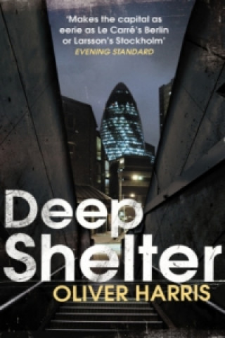 Könyv Deep Shelter Oliver Harris