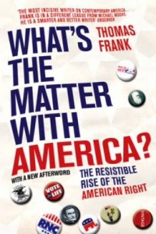 Książka What's The Matter With America? Thomas Frank