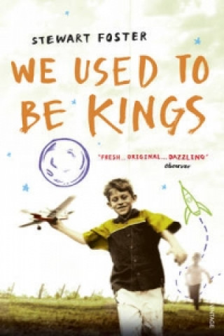 Kniha We Used to Be Kings Stewart Foster