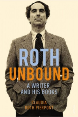 Könyv Roth Unbound Claudia Roth Pierpont
