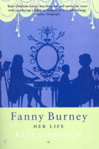 Kniha Fanny Burney Kate Chisholm