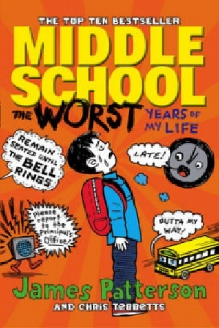 Книга Middle School: The Worst Years of My Life James Patterson